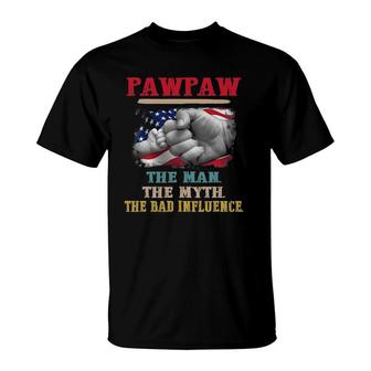 Pawpaw The Man The Myth The Bad Influence Flag Father's Day T-Shirt | Mazezy