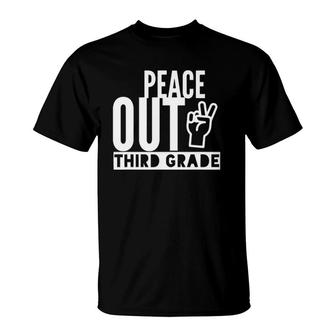 Peace Out Third Grade Bye 3Rd Off To Fourth Grade T-Shirt | Mazezy