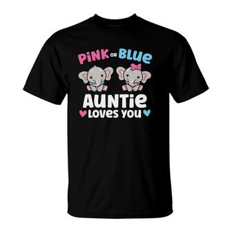Pink Or Blue Auntie Loves You Funny Gender Reveal T-Shirt | Mazezy