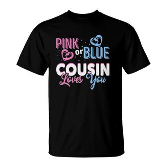 Pink Or Blue Cousin Loves You Cousin Gender Reveal Party T-Shirt | Mazezy