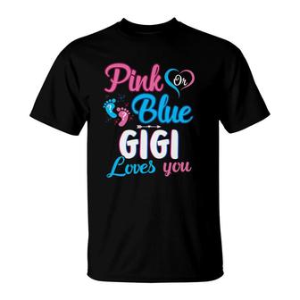 Pink Or Blue Gigi Loves You Cute Gender Reveal Baby Shower T-Shirt | Mazezy UK