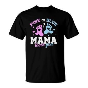 Pink Or Blue Mama Loves You Baby Gender Reveal Party T-Shirt | Mazezy