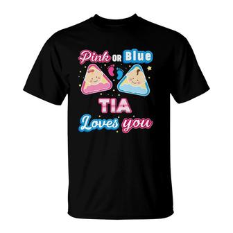 Pink Or Blue Tia Loves You Gender Reveal Baby Mother Day T-Shirt | Mazezy