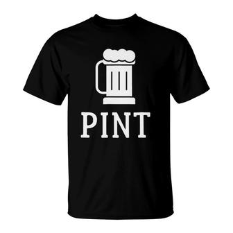 Pint Half Pint Matching S Beer Glass Father's Day Gift T-Shirt | Mazezy