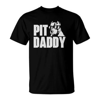 Pit Daddy - Pitbull Dog Lover Pibble Pittie Pit Bull Terrier T-Shirt | Mazezy