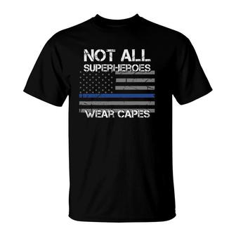 Police Hero Not All Superheroes Wear Capes Gift T-Shirt | Mazezy CA