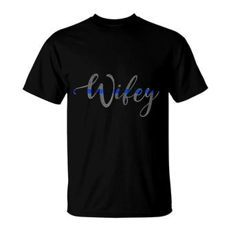 Police Wifey Thin Blue Line Police T-Shirt | Mazezy