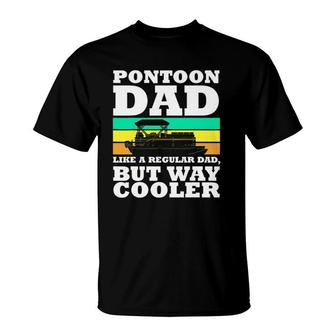 Pontoon Dad Boat Captain Funny Fathers Day Boating T-Shirt | Mazezy