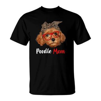 Poodle Mom Gift For Dog Lovers - Mother's Day Gift T-Shirt | Mazezy