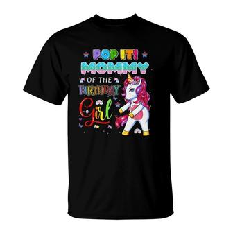 Pop It Mommy Of The Birthday Girl Fidget Family Matching T-Shirt | Mazezy