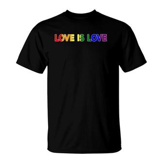 Pride Month - Love Is Love Gay Lgbt Support Rally Protest T-Shirt | Mazezy UK