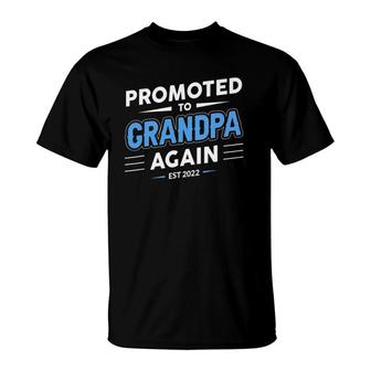 Promoted To Grandpa Again Est 2022 Funny New Grandfather T-Shirt | Mazezy
