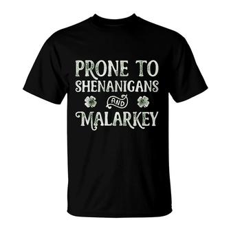 Prone To Shenanigans And Malarkey St Patricks Day T-shirt - Thegiftio UK