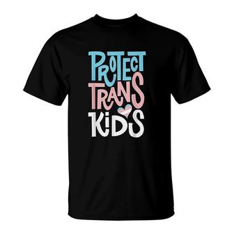 Protect Trans Kids Lgbt Pride T-Shirt | Mazezy