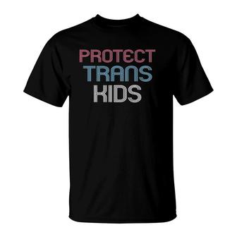 Protect Trans Kids Transgender Flag Protect Trans Kids T-Shirt | Mazezy