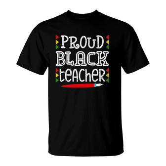 Proud Black Teacher Black History Month School T-Shirt | Mazezy