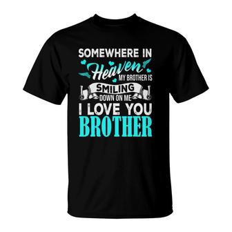 Proud My Brother In Heaven Happy Father Day Proud Of Brother T-Shirt | Mazezy