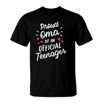 Proud Oma Of An Official Teenager 13Th Birthday Party T-Shirt | Mazezy CA
