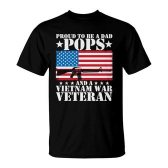 Proud To Be A Dad Pops And A Vietnam War Veteran Usa Flag T-Shirt | Mazezy