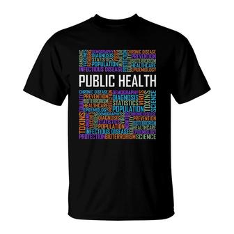 Public Health Words Gift Healthcare Worker Epidemiologist T-Shirt | Mazezy