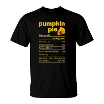 Pumpkin Pie Nutrition Facts Thanksgiving T-Shirt | Mazezy