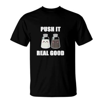 Push It Real Good Salt Pepper Shakers T-shirt - Thegiftio UK