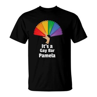 Rainbow Fan It's A Gay Bar Pamela Pride Lgbtq Design T-Shirt | Mazezy