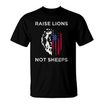 Raise Lions Not Sheep Us Patriot Party Patriotic American T-Shirt | Mazezy