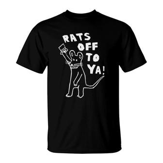 Rats Off To Ya Essential For Men & Women T-Shirt | Mazezy