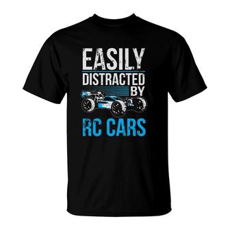 Rc Car Racing Easily Distracted By Rc Cars T-Shirt | Mazezy