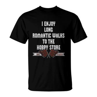 Rc Cars I Enjoy Long Romantic Walks To The Hobby Store Rc Cars T-Shirt - Thegiftio UK