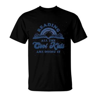 Reading All The Cool Kids Are Doing It T-Shirt | Mazezy