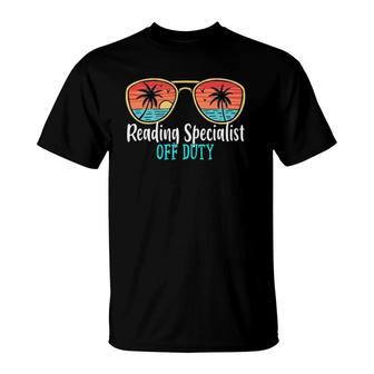 Reading Specialist Off Duty Happy Last Day Of School Summer T-Shirt | Mazezy CA