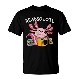 Readsolotl Read Book Axolotl Reading Fish Books Lizard T-Shirt | Mazezy