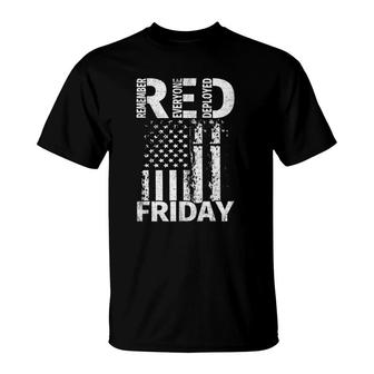 Red Friday Remember Everyone Deployed Us Flag Tee T-Shirt | Mazezy