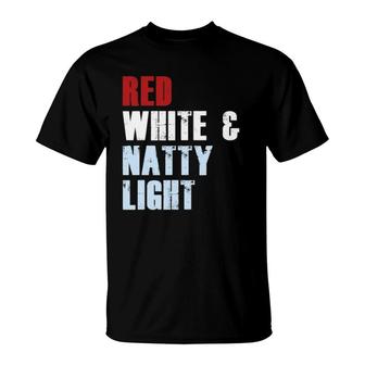 Red White & Natty-Light For Mens Womens Beer Lover T-Shirt | Mazezy