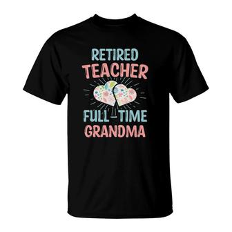 Retired Teacher Full Time Grandma Teachers Retirement Funny T-Shirt | Mazezy