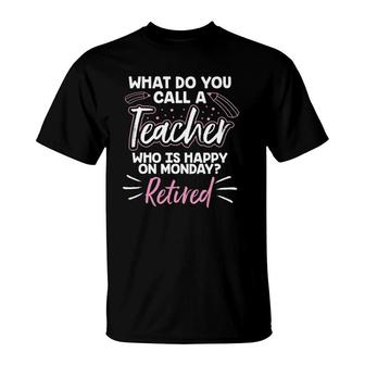 Retiring Teacher Gift For A Retired Teacher T-Shirt | Mazezy