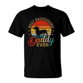 Retro Vintage Best Dachshund Daddy Ever Dog Dad T-Shirt | Mazezy