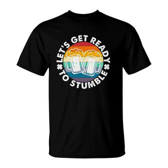 Retro Vintage Funny Let's Get Ready To Stumble T-Shirt