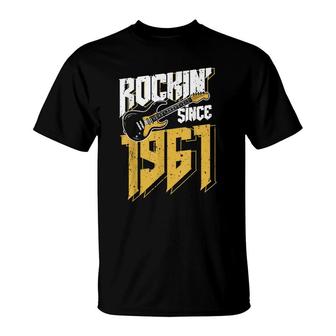 Rockin Since 1961 Vintage Rock Music Fan 61Th Birthday T-Shirt - Seseable