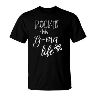 Rockin This Life G-Ma Grandma Grandmother T-Shirt | Mazezy