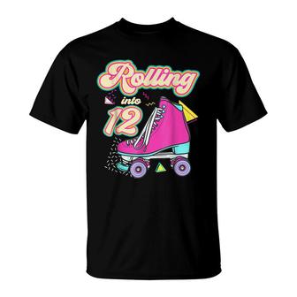 Rolling Into 12 Years Old Girl 12Th Birthday Roller Skate T-Shirt - Seseable
