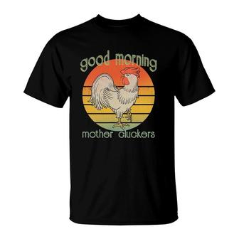 Rooster Good Morning Mother Cluckers Vintage Distressed T-Shirt | Mazezy