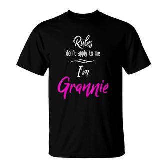 Rules Don't Apply To Me I'm Grannie Grandmother Tee T-Shirt | Mazezy
