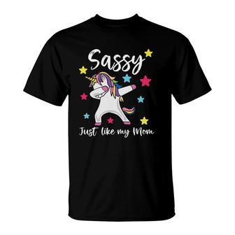 Sassy Just Like My Mom Unicorn Matching Mother Daughter T-Shirt | Mazezy
