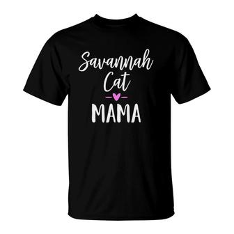 Savannah Cat Mama For Cat Owner Gift T-Shirt | Mazezy