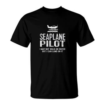 Seaplane Pilot Can Land T-Shirt | Mazezy
