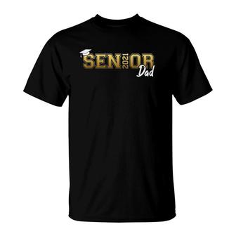 Senior Dad Class Of 2021 Graduate Proud Father Graduation T-Shirt | Mazezy