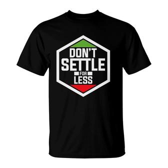 Settlers Don't Settle For Less Funny Board Game Gift T-Shirt | Mazezy